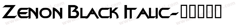 Zenon Black Italic字体转换